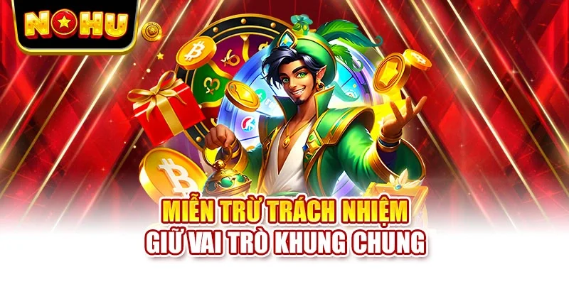 Miễn trừ trách nhiệm giữ vai trò khung chung